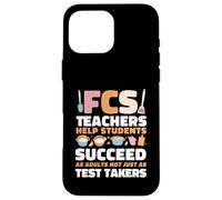 FCS Teacher Help Students Succeed As Adults Home Ec Case for iPhone 16 Pro Max