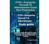 FCSS-Enterprise Firewall 7.6 Administrator Exam New Preparation: Pass the FCSS_EFW_AD-7.6 exam effortlessly with the latest questions that align with the official exam syllabus