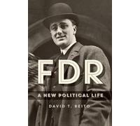 FDR: A New Political Life