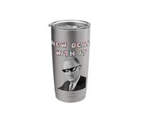 FDR New Deal with It Stainless Steel Insulated Tumbler