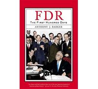FDR: The First Hundred Days (Critical Issue)