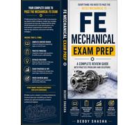 FE MECHANICAL EXAM PREP: Everything You Need to Pass the NCEES Mechanical FE