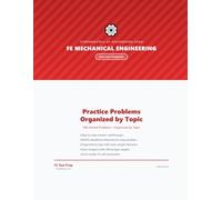 FE Mechanical Practice Problems: 300 Solved Problems with Step-by-Step Solutions for the Fundamentals of Engineering Exam (FE Test Prep Practice Problems)