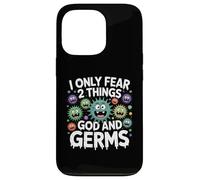 Fear 2 things God and Germs Funny Germaphobe Graphic Case for iPhone 13 Pro