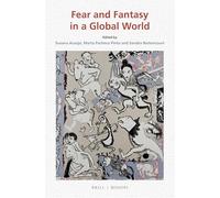 Fear and Fantasy in a Global World: 81 (Textxet: Studies in Comparative Literature, 81)