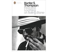 Fear and Loathing at Rolling Stone: The Essential Writing of Hunter S. Thompson: Written by Hunter S. Thompson, 2012 Edition, Publisher: Penguin Classics [Paperback]