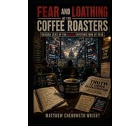 FEAR AND LOATHING AT THE COFFEE ROASTERS: Ground Zero of the Gonzo Epistemic War of 2026
