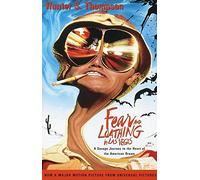 Fear and Loathing in Las Vegas: A Savage Journey to the Heart of the American Dream by Hunter S. Tho