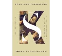 Fear and Trembling : A New Translation