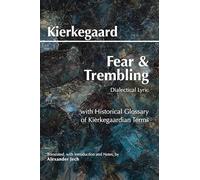 Fear and Trembling: Dialectical Lyric (Hackett Classics Series)