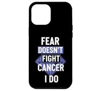 Fear Doesn't Fight Cancer I Do Strong Survivor Case for iPhone 12 Pro Max