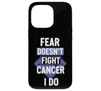 Fear Doesn't Fight Cancer I Do Strong Survivor Case for iPhone 13 Pro