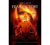 Fear Factory - Labor der Angst