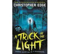 Fear Files: A Trick of the Light