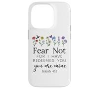 Fear For Not You Are Mine Isaiah 43:1 Bible Verse Christian Case for iPhone 14 Pro