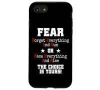 Fear Forget Everything And Run Or Face Rise Choice Is Yours Case for iPhone SE (2020) / 7/8