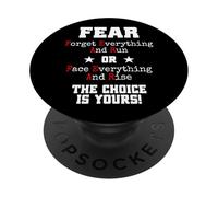 Fear Forget Everything And Run Or Face Rise Choice Is Yours PopSockets Adhesive PopGrip