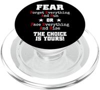 Fear Forget Everything And Run Or Face Rise Choice Is Yours PopSockets PopGrip for MagSafe