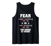 Fear Forget Everything and Run Or Face Rise Choice is Yours Tank Top