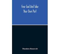 Fear God And Take Your Own Part