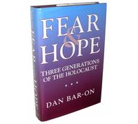 Fear & Hope - Three Generations of the Holocaust