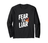 Fear is A Liar Long Sleeve T-Shirt