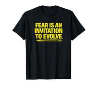 Fear is an Invitation to Evolve Motivational Quote T-Shirt