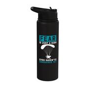 Fear is just a high You haven't Conquered Yet Paramotoring Stainless Steel Insulated Water Bottle