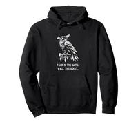 Fear is the gate. Walk through it. Battle Proverb Raven Pullover Hoodie