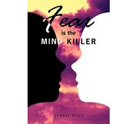 AuthorHouse – Fear Is The Mind Killer