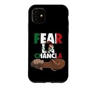 Fear La Chancla Mexican Flag Mexico Aztec Funny Chicano Guey Case for iPhone 11