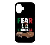 Fear La Chancla Mexican Flag Mexico Aztec Funny Chicano Guey Case for iPhone 16
