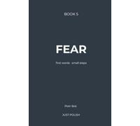 FEAR: Learn Polish Through Story: A Simple Reading Method for English Speakers (JUST POLISH - Learn Polish Through Story)
