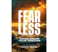 Fear Less: Conquering Your Dreams
