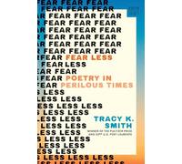 Fear Less: Poetry in Perilous Times: 0 (A Norton Short)