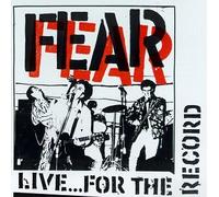 Fear - Live for the Record