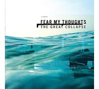Fear My Thoughts - The Great Collapse