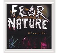 Fear Nature - Blame Me