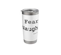 Fear Naught Stainless Steel Insulated Tumbler