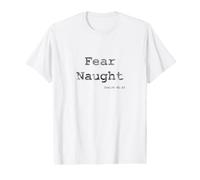 Fear Naught Value Graphic T-Shirt