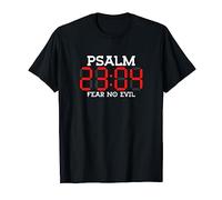 Fear No Evil Psalm 23:04 Bible Verse T-Shirt