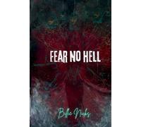 Fear No Hell: A Dark Tale of Feminine Rage