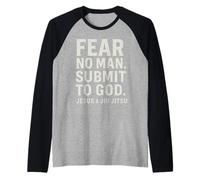 Fear No Man Submit to God Christian Jesus and Jiu Jitsu Raglan Baseball Tee