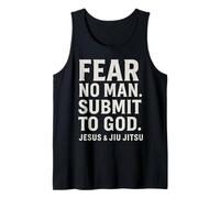 Fear No Man Submit to God Christian Jesus and Jiu Jitsu Tank Top