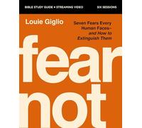 Fear Not Bible Study Guide plus Streaming Video: Nine Fears Every Human Faces---and How to Extinguish Them
