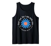 Fear Not for I Am with You Isaiah 41:10 Bible Verse Tank Top
