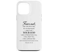 Fear Not For I Am With You Isaiah 41:10 Structure Faith God Case for iPhone 13 Pro Max