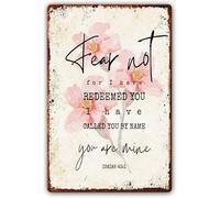 Fear Not For I Have Redeemed You I Have Called You By Name You Are Mine, Isaiah 43:1 Tin Signs Scripture Wall Decor Bible Verse Wall Art Room Decor For Bathroom Metal Tin Sign 6x8 Inch