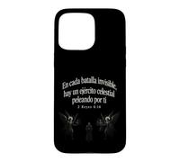 Fear Not Heaven's Army Is With You 2 Kings 6:16 Spanish Case for iPhone 15 Pro Max
