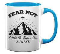 Fear Not I Will Go Before You Always Ceramic Tea Coffee Mug Light Blue